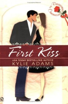 First Kiss (The Bridesmaid Chronicles)