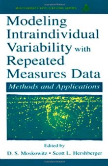 Modeling Intraindividual Variability With Repeated Measures Data: Methods and Applications (Volume in the Multivariate Application Series)