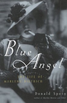 Blue Angel: The Life of Marlene Dietrich
