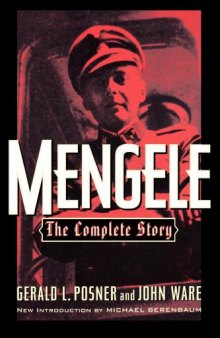Mengele - The Complete Story