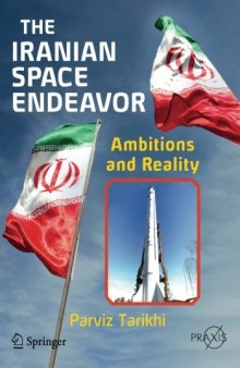 The Iranian Space Endeavor: Ambitions and Reality
