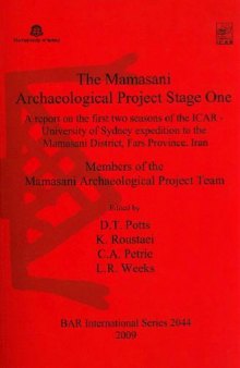 The Mamasani archaeological project stage one: a report on the first two seasons of the ICAR-University of Sydney expedition to the Mamasani District, Fars Province, Iran