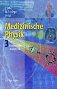 Medizinische Physik 3: Medizinische Laserphysik