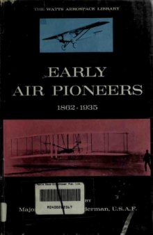 Early Air Pioneers, 1862-1935