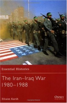 The Iran-Iraq War, 1980-1988