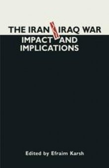 The Iran-Iraq War: Impact and Implications