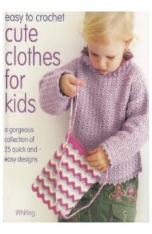 Easy to Crochet Cute Clothes For Kids
