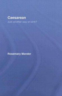 Caesarean: Just Another Way of Birth?