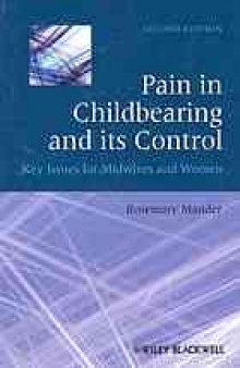 Pain in childbearing and its control : key issues for midwives and women
