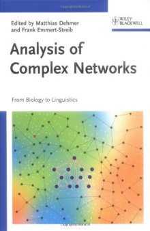 Analysis of Complex Networks: From Biology to Linguistics