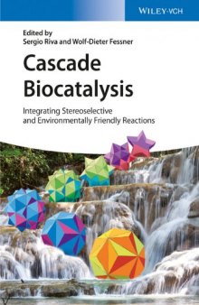 Cascade Biocatalysis Integrating Stereoselective and Environmentally Friendly Reactions
