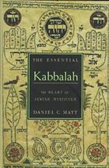 The essential Kabbalah : the heart of Jewish mysticism