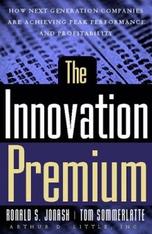 The Innovation Premium: How Next Generation Companies Are Achieving Peak Performance and Profitability