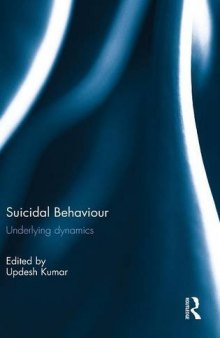 Suicidal Behaviour: Underlying dynamics