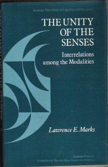 The Unity of the Senses. Interrelations Among the Modalities