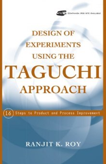 Design of Experiments Using The Taguchi Approach 16 Steps to Product and Process Improvement