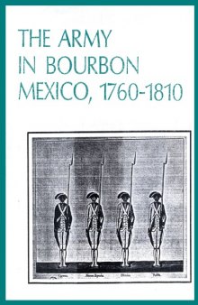 The army in Bourbon Mexico, 1760-1810