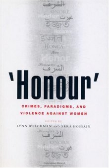 Honour': Crimes, Paradigms and Violence Against Women