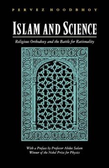 Islam and Science: Religious Orthodoxy and the Battle for Rationality