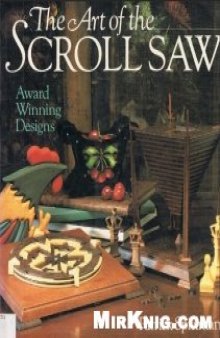 The Art of Scroll Saw: Award Winning Designs