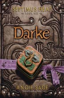 Darke (Septimus Heap, Book 6)  