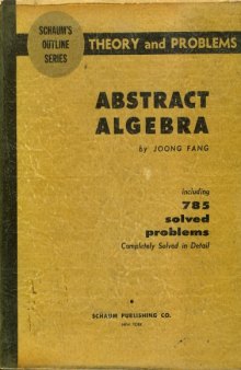 Schaum's outline of theory and problems of abstract algebra