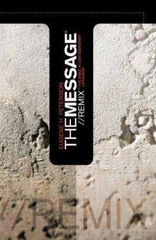 The message, remix : the Bible in contemporary language