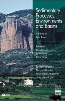 Sedimentary processes, environments, and basins: a tribute to Peter Friend