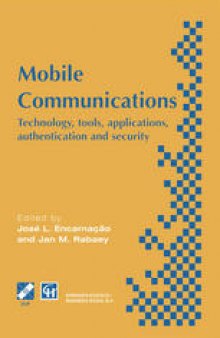 Mobile Communications: Technology, tools, applications, authentication and security IFIP World Conference on Mobile Communications 2 – 6 September 1996, Canberra, Australia