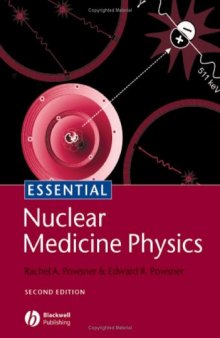 Essential Nuclear Medicine Physics (Essentials)  