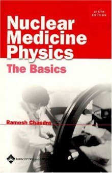 Nuclear Medicine Physics: The Basics (Nuclear Medicine Physics: The Basics