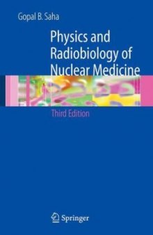 Physics and Radiobiology of Nuclear Medicine, Third Edition