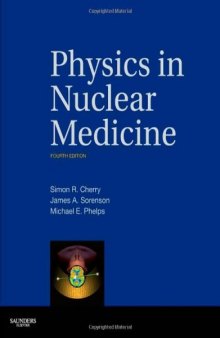 Physics in Nuclear Medicine: Expert Consult - Online and Print, 4e
