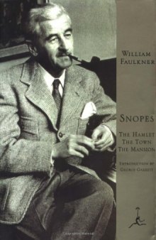 Snopes: The Hamlet, The Town, The Mansion (Modern Library)