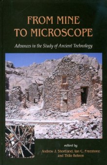From mine to microscope : advances in the study of ancient technology