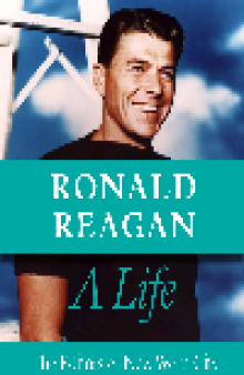 Ronald Reagan. A Life