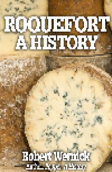 Roquefort. A History