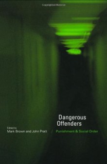 Dangerous Offenders; Punishment and Social Order