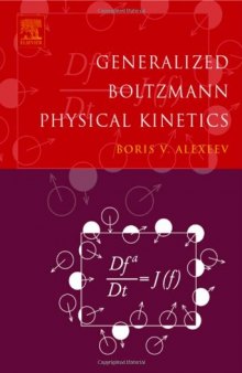 Generalized Boltzmann Physical Kinetics