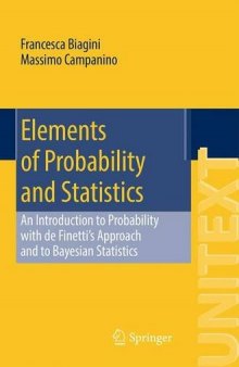 Elements of Probability and Statistics: An Introduction to Probability with de Finetti's Approach and to Bayesian Statistics