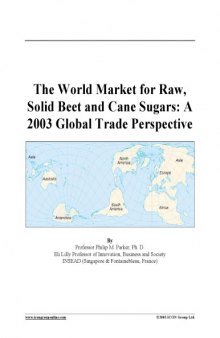 World Market for Raw, Solid Beet and Cane Sugars: A 2003 Global Trade Perspective