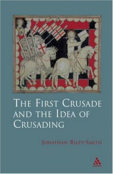 First Crusade and The Idea of Crusading