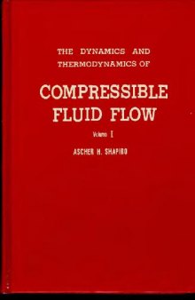 The Dynamics and Thermodynamics of Compressible Fluid Flow