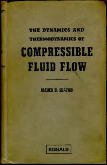 The Dynamics and Thermodynamics of Compressible Fluid Flow