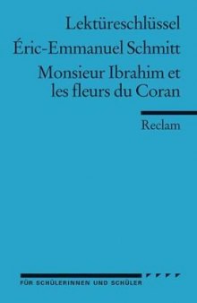 Lektureschlussel: Eric-Emmanuel Schmitt - Monsieur Ibrahim et les fleurs du Coran