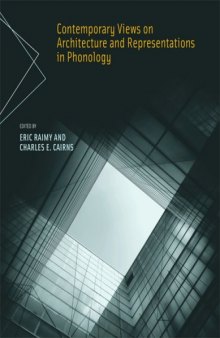 Contemporary Views on Architecture and Representations in Phonology (Current Studies in Linguistics)