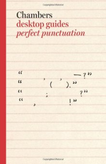 Chambers Desktop Guides: Perfect Punctuation