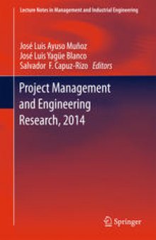 Project Management and Engineering Research, 2014: Selected Papers from the 18th International AEIPRO Congress held in Alcañiz, Spain, in 2014