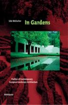 In Gardens: Profiles of Contemporary European Landscape Architecture
