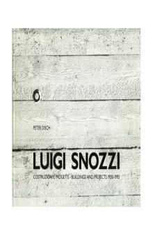 Luigi Snozzi: Costruzioni e progetti, 1958-1993 (Contributions to the Swiss contemporary architecture)  